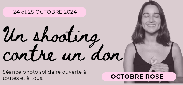 Participer à l'initiative "Un shooting contre un don" pour soutenir la lutte contre le cancer du sein.